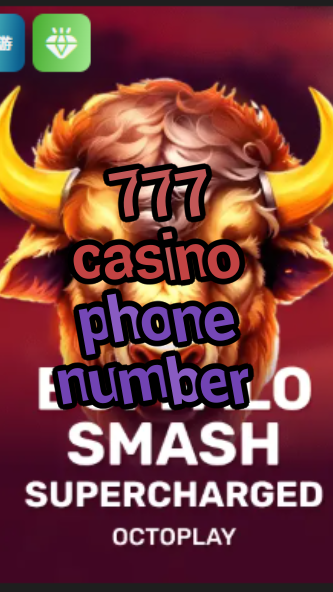 777 casino phone number-w4cy2mdjlx2bf.com