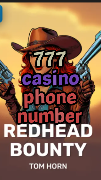777 casino phone number-w4cy2mdjlx2bf.com